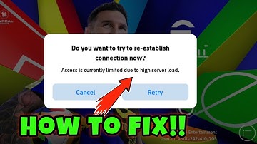 How to fix Access is currently limited due to high server load in eFootball 2025, 100% Solution