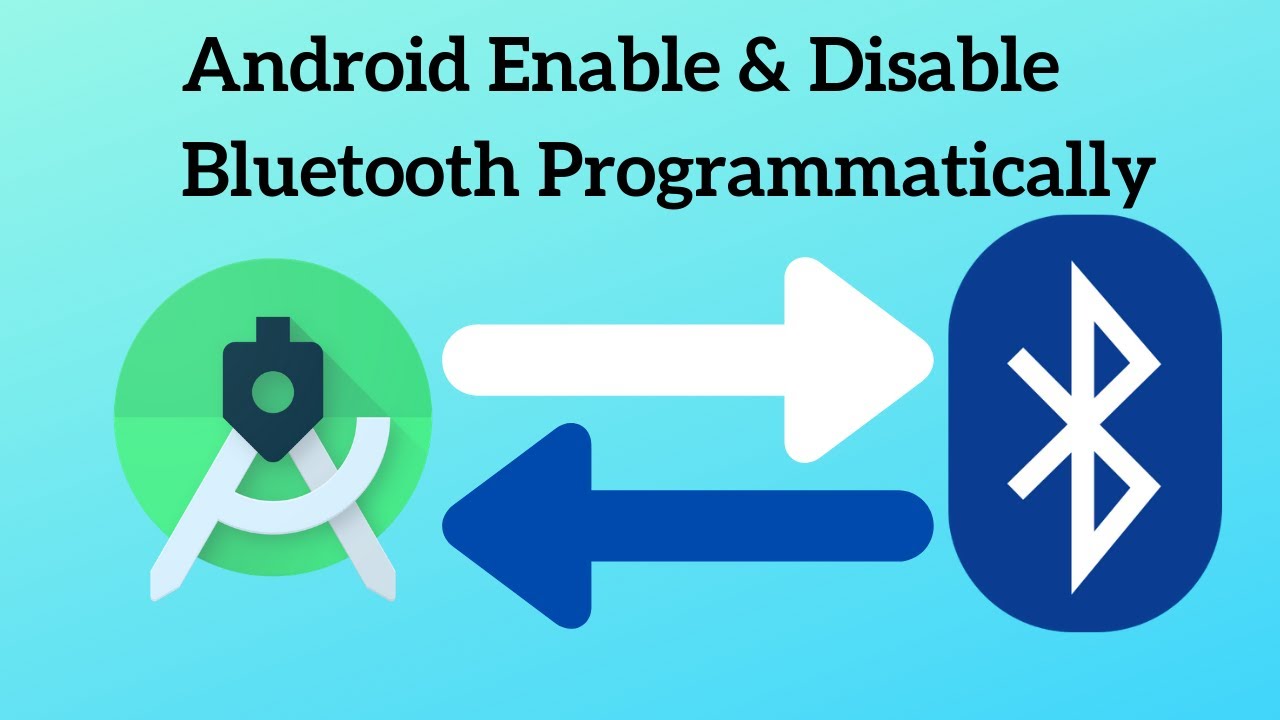 Android Enable and Disable Bluetooth Programmatically - YouTube