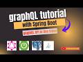 Spring Boot with GraphQL Tutorial | Build GraphQL API Step by Step