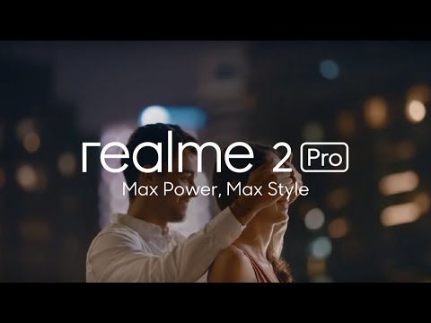 Realme 2 Pro | Max Power, Max Style