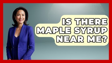 Is There Maple Syrup Near Me? - The Midwest Guru