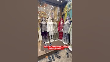 NAKHUDA MOHALLA COLLECTION #shorts #viralvideo #fashion #alinavlogss