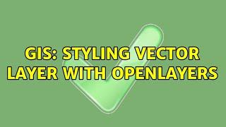 GIS: Styling Vector layer with OpenLayers