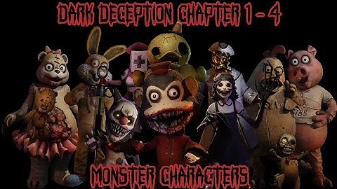 Dark Deception chapter 1 - 4 all monsters