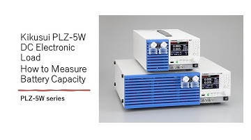 Kikusui PLZ-5W DC Electronic Load - How to Measure Battery Capacity