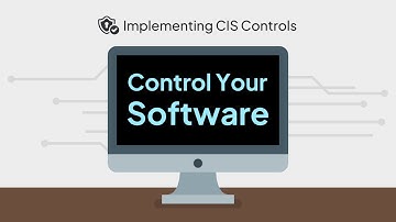 Implementing CIS Controls #2: Inventory & Control of Software Assets