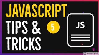 Javascript Tips and Tricks