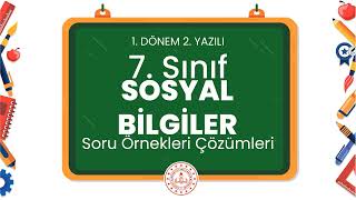 7. Sınıf Sosyal Bilgiler 1. Dönem 2. Yazılı Soru Örnekleri Çözümleri 2024 - 2025