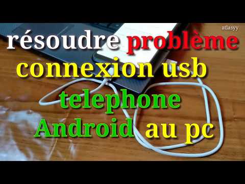 Résoudre probleme connexion usb telephone android au pc