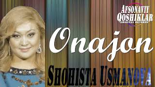 Shohista Usmanova-Onajon | Шохиста Усманова-Онажон