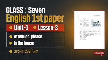 Class 7 English Unit 1 Lesson 3 "In the House" || Class 7 English book page 4-5 New Book 2025