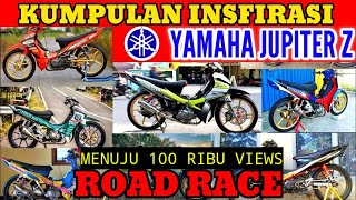 INSPIRASI !! Modifikasi road race yamaha jupiter z