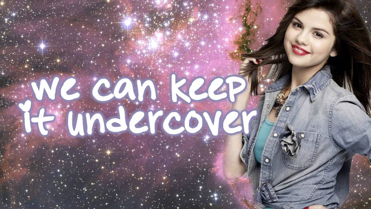 Undercover by Selena Gomez with Lyrics on Screen and in description