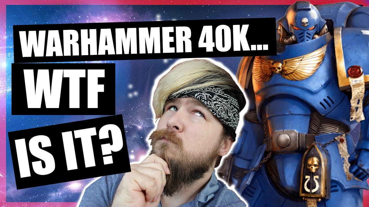 Download What is WARHAMMER 40k?! How Do I Get Into It?