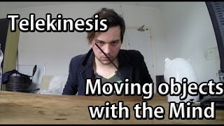 Moving objects with the mind | Telekinesis