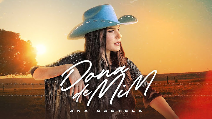 ANA CASTELA - DONA DE MIM (OFICIAL)