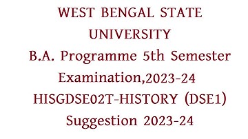 wbsu BA  Programme 5th Semester  history HISGDSE02T suggestion 2023-24