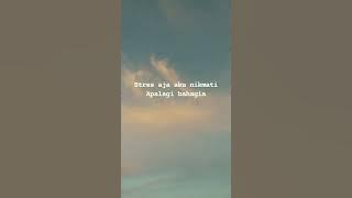 Stres aja aku Nikmati || Apalagi Bahagia #shorts❗❗❗