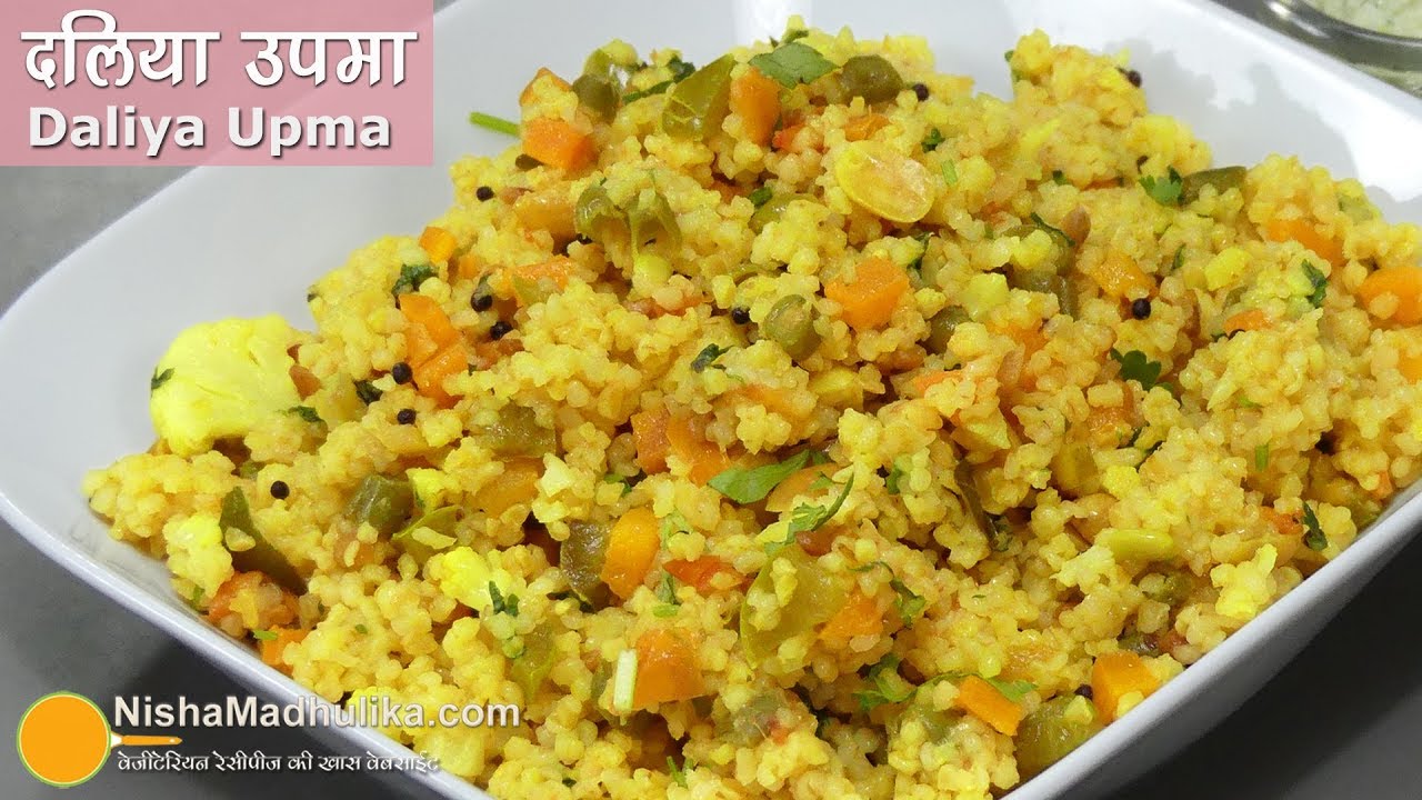 Dalia Upma । दलिया वेज उपमा । Broken Wheat upma | Cracked wheat Upma | Nisha Madhulika | TedhiKheer