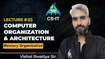 #03 | Memory Organization | Computer Organization & Architecture | CS-IT | By Vishal Sir