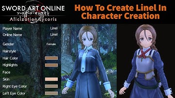 [SAOAL] How To Create Linel In Character Creation