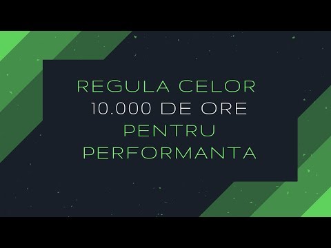 Regula Celor 10.000 De Ore Pentru Performanță