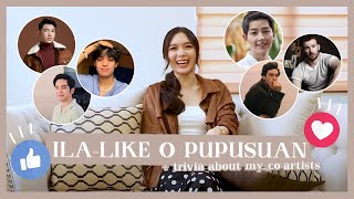 ILA-LIKE OR PUPUSUAN + Trivia about my Co-Artists | Francine Diaz