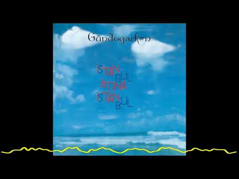 Gündoğarken - Sıcaklardandır (İstanbul Atina İstanbul - 2000)