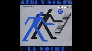 Azul Y Negro -  The Night  (Extended Version) / 1982