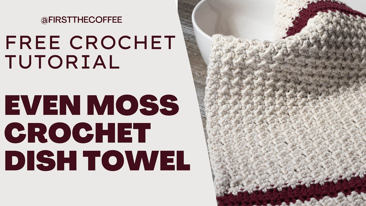 Moss Stitch Dish Towel  Easy Crochet Tutorial 