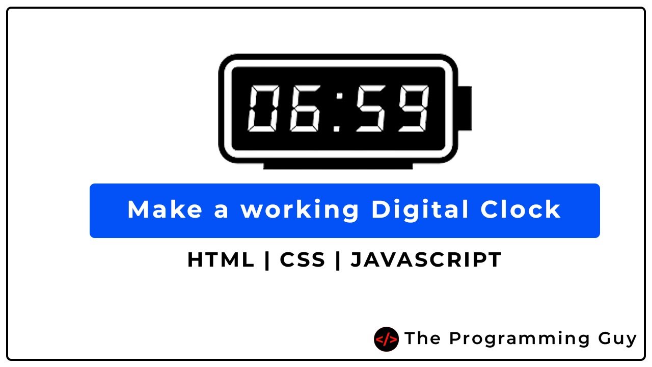 Build A Digital Clock With Javascript - YouTube