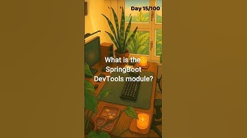 Day 15/100 What is the SprinBoot DevTools module ? #100DaysChallenge #job #java #placement
