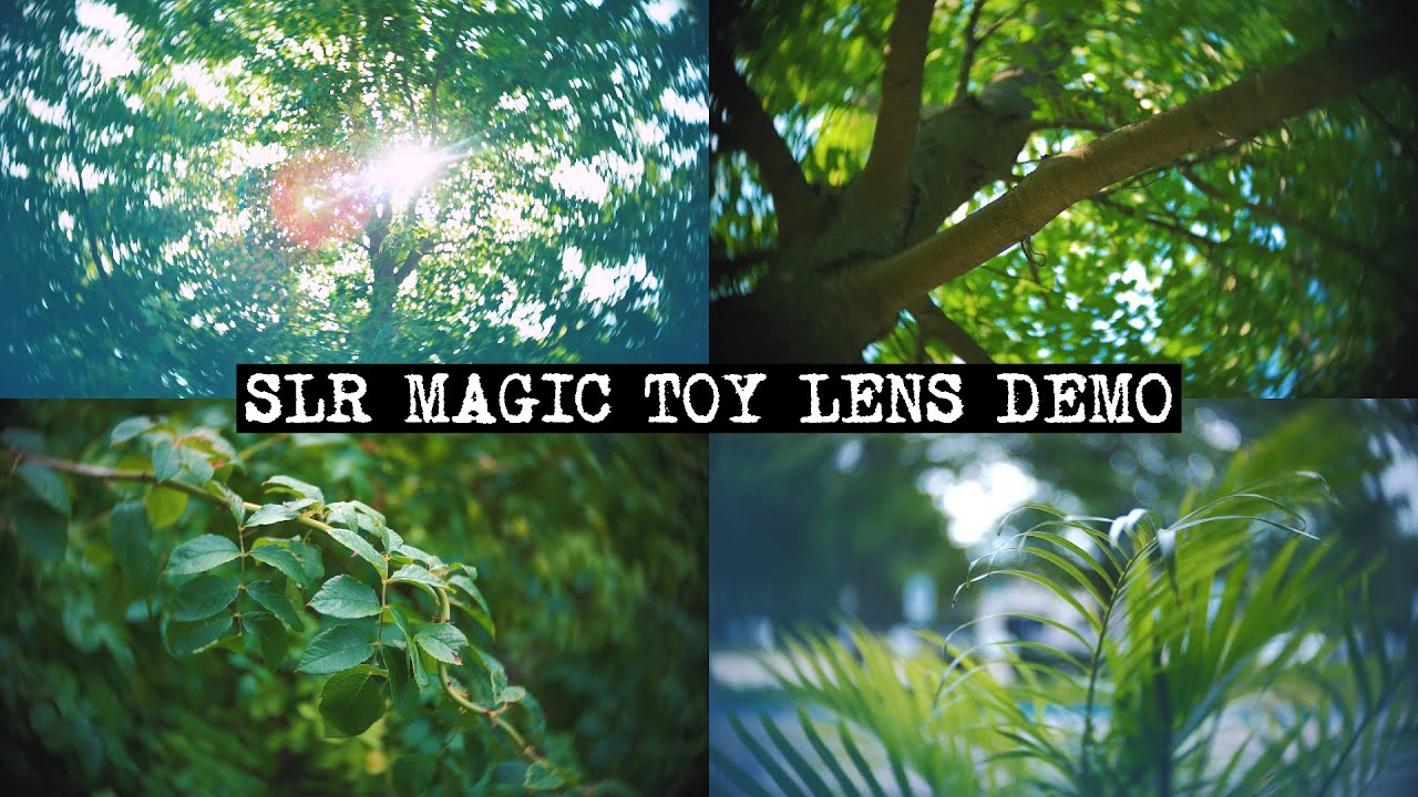 SLR Magic Toy Lens Demo - SLR Magic Toy Lens 26mm f/1.4 +