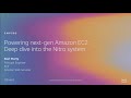 AWS re:Invent 2019: Powering next-gen Amazon EC2: Deep dive into the Nitro system (CMP303-R2)