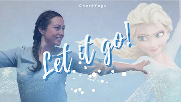 Let it go! - 'Frozen' Yoga - Choreyoga (Yoga for Kids/Kinderyoga)
