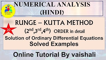 Runge Kutta Method of 2nd, 3rd, 4th Order | Solution of ODE By Numerical Analysis | By Vaishali Mam