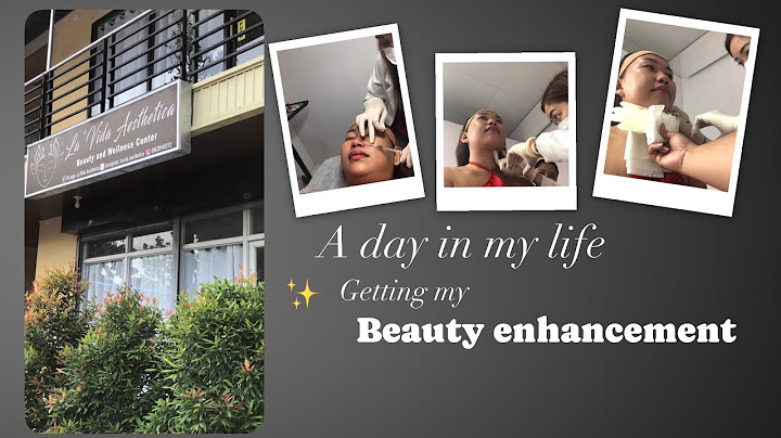 Getting my Beauty Enhancement ( La’Vida Aesthetica- Digos City)
