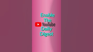 Enable Your Scheduled Daily Digest In The YouTube   #short #youtube