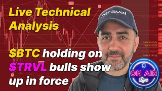 Live Technical Analysis: $BTC holding on, $TRVL bulls show up in force