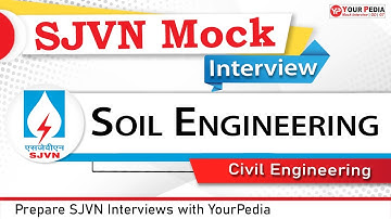 Soil Engg. Mock Interview For SJVN | CE | SJVN Interview preparation & Guidance | YourPedia
