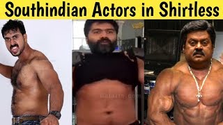 Shirtless Photos of Southindian Actors.. | IW |..