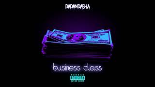 DADANDASHA - Business CLASS (Official Music,2024)
