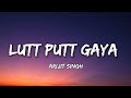 Lutt putt gaya  lyrics  arijit singh  sharuk khan  lyrical 7