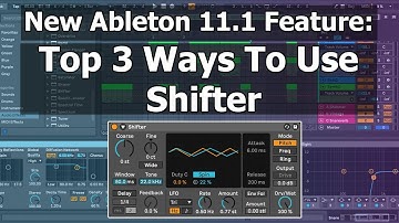Ableton Live 11.1 New Feature:  Shifter