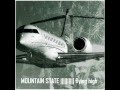 Mountain State - Flying High