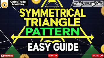 How to Trade Symmetrical Triangle Pattern 📊 | Beginners Guide (தமிழில்)