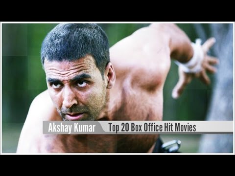 top-20-best-akshay-kumar-box-office-hit-movies-list