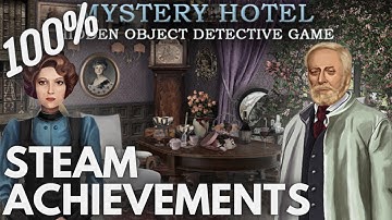 [STEAM] 100% Achievement Gameplay: Mystery Hotel - Hidden Object Detective Game