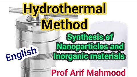 Hydrothermal & Solvothermal Methods of synthesis of Nanoparticles and inorganic materials (English)
