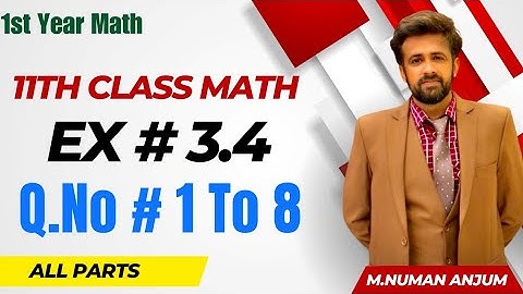 11th class math chapter 3 || 1st year math exercise 3.4 question number 1 to 8 || exercise 3.4